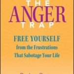 Rage: A Step-by-Step Guide to Overcoming Explosive Anger